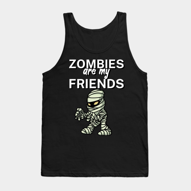 Zombies are my friends Tank Top by maxcode